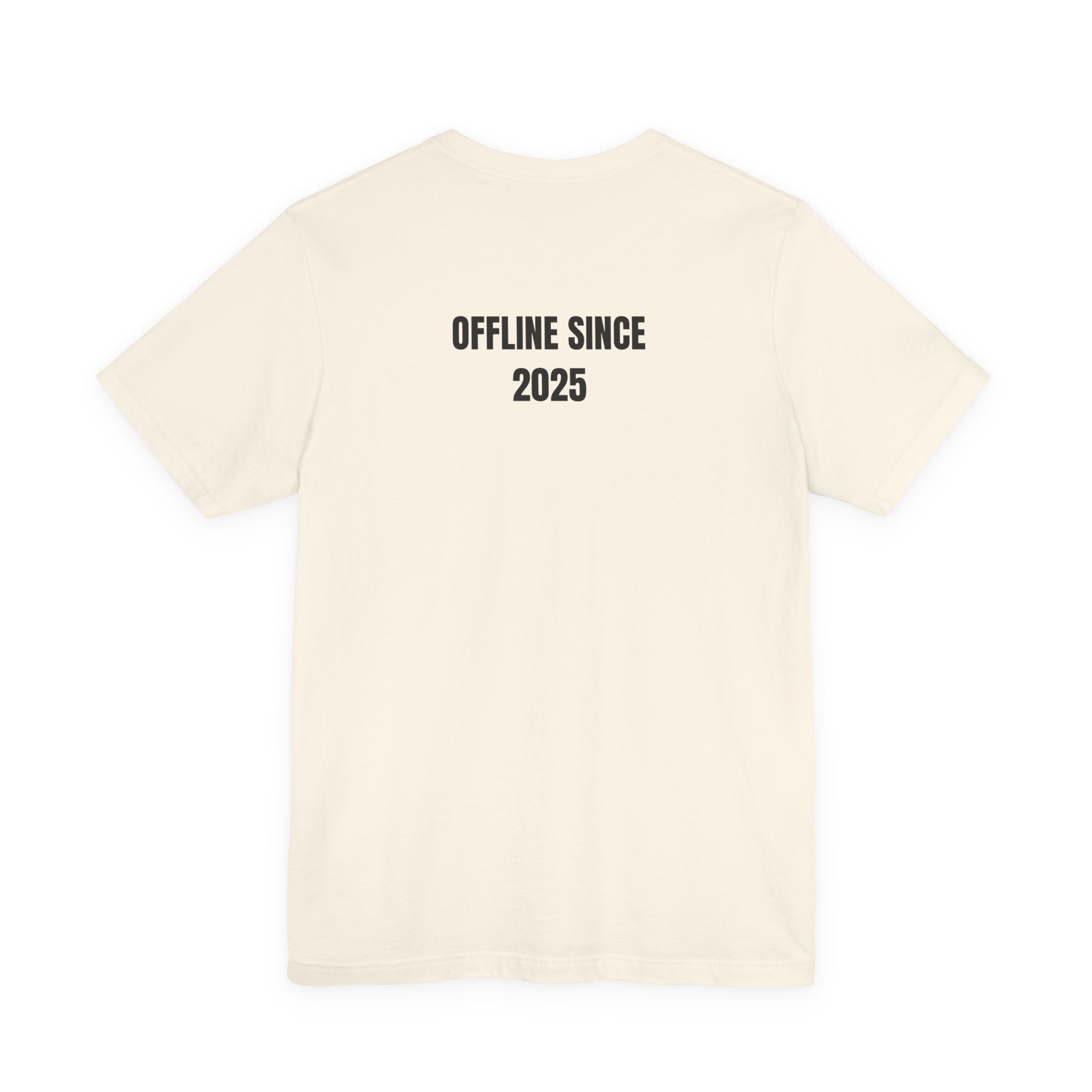 OFFLINE SOCIETY™ No Signal T-Shirt