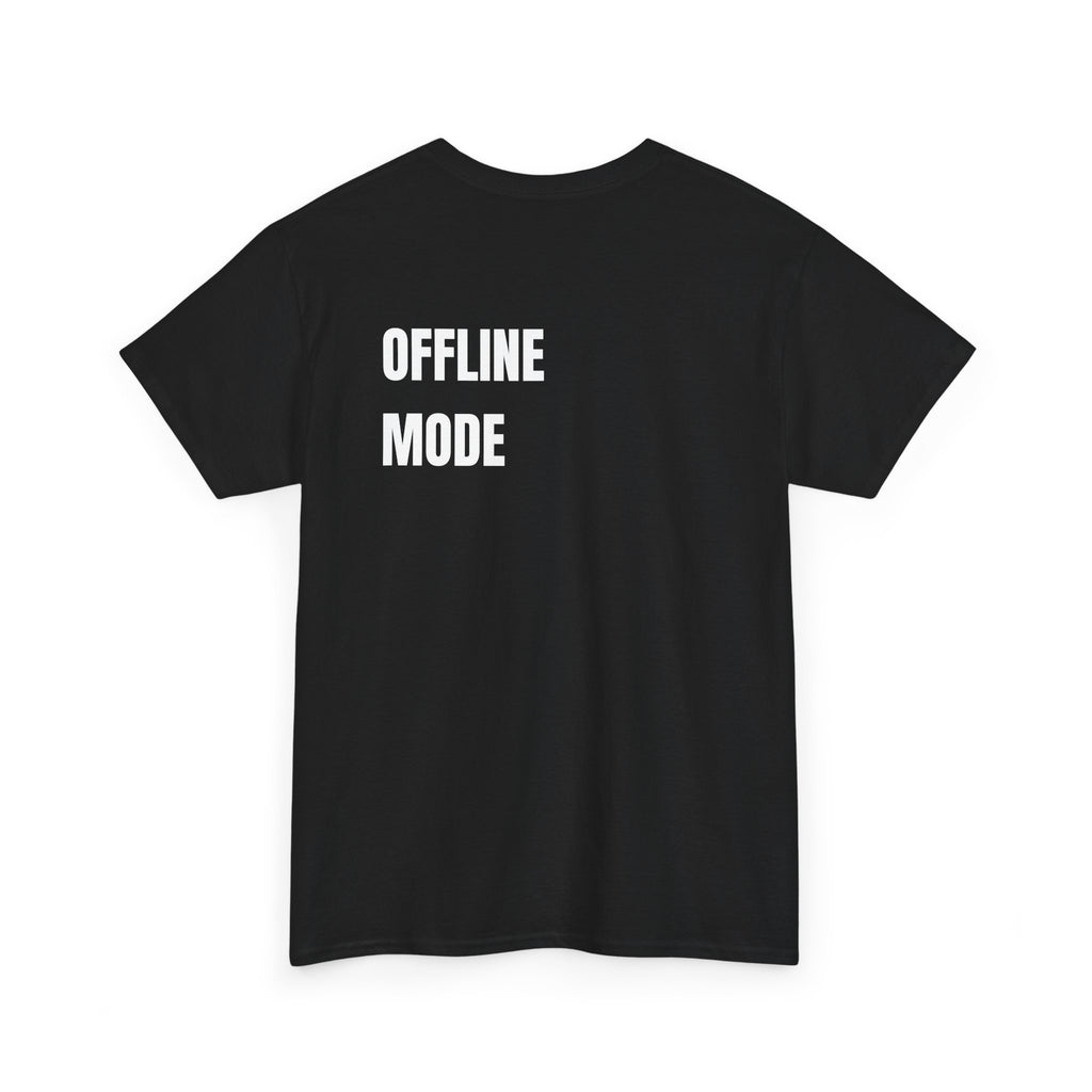 OFFLINE MODE Tee